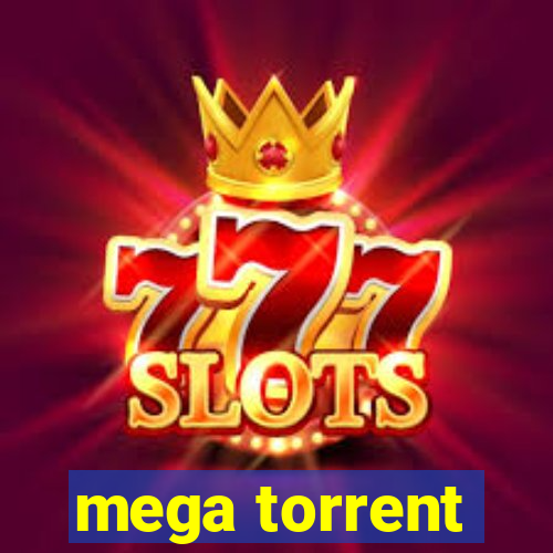 mega torrent